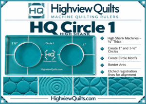 #2 HQ Circle 1: 1/4" Machine Quilting Ruler for High Shank Machines