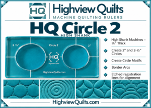 #4 HQ Circle 2: 1/4" Machine Quilting Ruler for High Shank Machines
